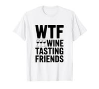 WTF Wine Tasting Friends Funny Wine Lover T-Shirt