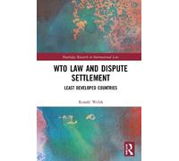 WTO Law and Dispute Settlement: Least Developed Countries