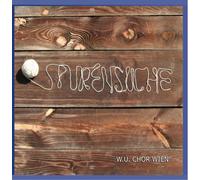 Wu Chor Wien - Spurensuche [W.U.Chor Wien]