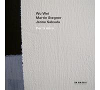 Wu Wei Wu Wei / Martin Stegner / Janne Saksala – Pur Ti Miro – CD