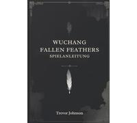 Wuchang Fallen Feathers Spielanleitung: Die wahre Kraft entfesseln