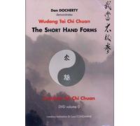 Wudang Tai Chi Chuan, The Short Hand Formes Courtes du Taiji Quan