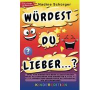 WÜRDEST DU LIEBER ...? Spiel für Kinder mit mehr als 200 Fragen. Ideal als Geschenk für Kinder ab 8,9,10,11,12 Jahren zum Geburtstag, als Reisespiel, die Geschenkidee für Jungen & Mädchen