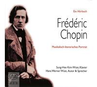 Wüst,Hans Werner - Frédéric Chopin - Musikalisch-literarisches Portrait