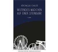 Wütendes Mädchen auf einer Steinbank | Véronique Ovaldé Véronique Ovaldé (Auteur)