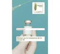Wuhan ou la naissance de la covid-19 - Mohammed Becha - Muse Editions - Poche - Roman