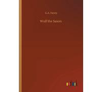 Wulf The Saxon