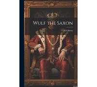 Wulf The Saxon