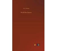 Wulf The Saxon