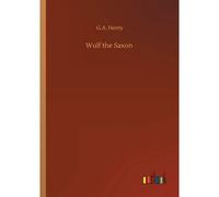 Wulf The Saxon