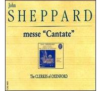 Wulstan, David - John Sheppard : Messe "Cantate"