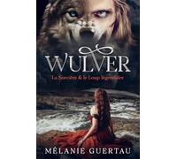 Wulver: La Sorcière & le Loup Légendaire (conte)