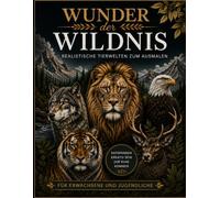 Wunder der Wildnis: Realistische Tierwelt zum ausmalen