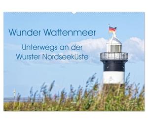 Wunder Wattenmeer - unterwegs an der Wurster Nordseeküste (Wandkalender 2027 DIN A2 quer), CALVENDO Monatskalender: Die malerische der Küste der Außenweser.