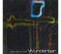 Wunderbar - Change If Fine [Import]