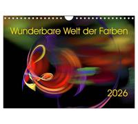 Wunderbare Welt der Farben 2026 (Wandkalender 2026 DIN A4 quer), CALVENDO Monatskalender: Farbenfrohe Digitale Kunst