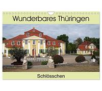 Wunderbares Thüringen - Schlösschen (Wandkalender 2026 DIN A4 quer), CALVENDO Monatskalender: Einzigartig in Thüringen ist der Reichtum an ... durch die Fülle von Kleinstaaten bis 1920.