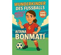 Wunderkinder des Fußballs: Aitana Bonmatí