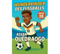 Wunderkinder des Fußballs: Assan Ouédraogo