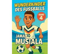 Wunderkinder des Fußballs: Jamal Musiala