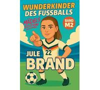Wunderkinder des Fußballs: Jule Brand