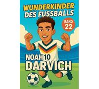 Wunderkinder des Fußballs: Noah Darvich