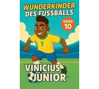 Wunderkinder des Fußballs: Vinícius Júnior