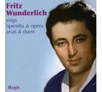 Wunderlich - Fritz Wunderlich Sings Operetta & Opera Arias
