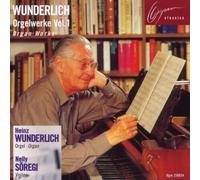 Wunderlich,Heinz - Wunderlich-Orgelwerke Vol.1