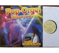 WUNDERLICH, KLAUS / Pop-Orgel Hitparty 2 / 1981 / Bildhülle / EMI # 1C06646489 / Europäische Pressung / 12" Vinyl Langspiel Schallplatte