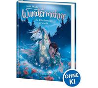 Marie Beschorne – Wundermähne (Tome 1) – La magie des chevaux se réveille – Relié