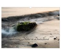 Wundersame Natur in Deutschland (Wandkalender 2026 DIN A3 quer), CALVENDO Monatskalender: Monatskalender mit einzigartigen Naturbildern aus ganz Deutschland