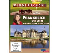 Wunderschön-Frankreich: Die Loire [Import]