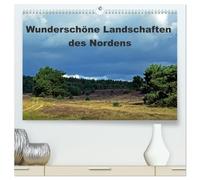 Wunderschöne Landschaften des Nordens (hochwertiger Premium Wandkalender 2026 DIN A2 quer), Kunstdruck in Hochglanz: Stimmungsvolle Landschaften zu jeder Jahreszeit im Norden Deutschlands
