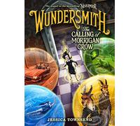 Wundersmith: The Calling of Morrigan Crow