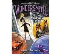 Wundersmith The Calling of Morrigan Crow - Jessica Townsend - Little Brown Books for Young Readers - Livre en Anglais - Paperback Jessica TownsendJessica Townsend (Auteur)