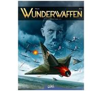 Wunderwaffen - Intégrale 1 - Tomes 1 À 3