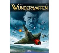 Wunderwaffen - Intégrale T01 à T03 L'intégrale, Tomes de 1 à 3 - Richard D. Nolane - Soleil - cartonné - Bande dessinée