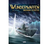 Wunderwaffen Missions secrètes 01: Le U-boot fantôme