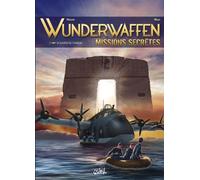 Wunderwaffen Missions secrètes T02 - Le Souffle du condor - Richard D. Nolane - Soleil - cartonné - Bande dessinée