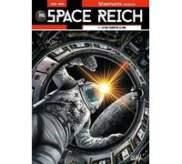 Wunderwaffen présente Space Reich T06 - Richard D. Nolane - Soleil - cartonné - Bande dessinée