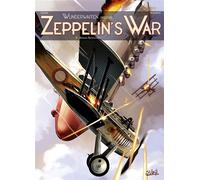 Wunderwaffen présente Zeppelin's War T02 - Mission Raspoutine - Richard D. Nolane - Soleil - cartonné - Bande dessinée