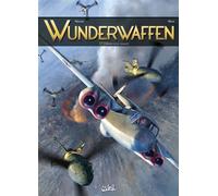 Wunderwaffen T17 - L'Antre de la cruauté - Richard D. Nolane - Soleil - cartonné - Bande dessinée