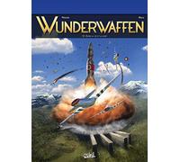 Wunderwaffen – Entre la vie et la mort – Tome 18 – Soleil