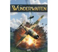 Wunderwaffen T27 - Richard D. Nolane - Soleil - cartonné - Bande dessinée