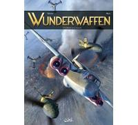 Wunderwaffen – Tome 17 : L'Antre de la cruauté – Soleil
