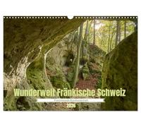 Wunderwelt Fränkische Schweiz (Wandkalender 2026 DIN A3 quer), CALVENDO Monatskalender: Die einzigartigen Höhlen, Felsen und Ausblicke begeistern zu allen Jahreszeiten.
