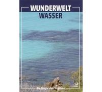 Wunderwelt Wasser-Die Magie des Tropfens [Import]