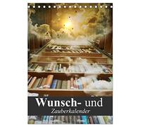 Wunsch- und Zauberkalender (Tischkalender 2026 DIN A5 hoch), CALVENDO Monatskalender: Mit Zaubersprüchen und Hokuspokus durch das Jahr!