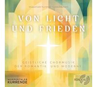 Wuppertaler Kurrende, Lukas Baumann, Jens-Peter Enk - Licht Frieden-Geistliche Musik der Romantik und Moderne [Import]